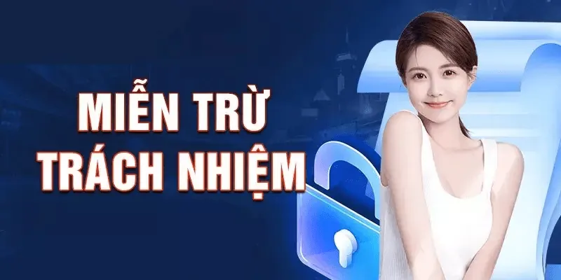 Vai trò của miễn trừ trách nhiệm trong lĩnh vực cá cược