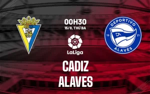 Nhận định trận đấu Cadiz vs Alaves