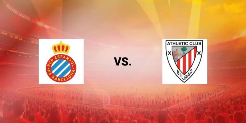 Athletic Bilbao vs Espanyol lúc 3h00 ngày 23/12/2025