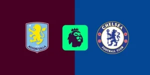 Chelsea vs Aston Villa lúc 0h30 ngày 28/12/2025