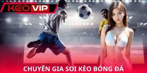 Chuyên Gia Soi Kèo Bóng Đá