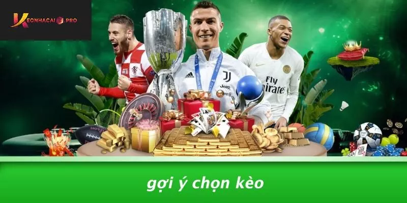 Gợi Ý Chọn Kèo