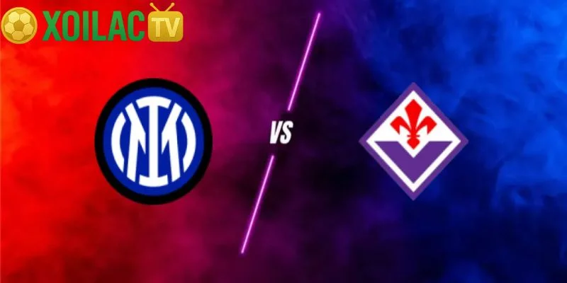 Nhận định Inter Milan – Fiorentina vào lúc 02:45 ngày 30/10