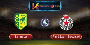 SOI KÈO LARNACA VS PARTIZAN BEOGRAD: NGÀY 15/10/2023 LÚC 02:00
