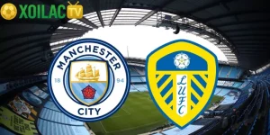Nhận định Manchester City – Leeds United vào lúc 22:00 ngày 29/11