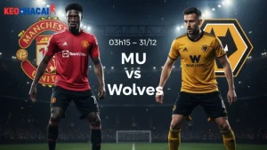 nhan-dinh-bong-da-mu-vs-wolves-03h15-ngay-31-12