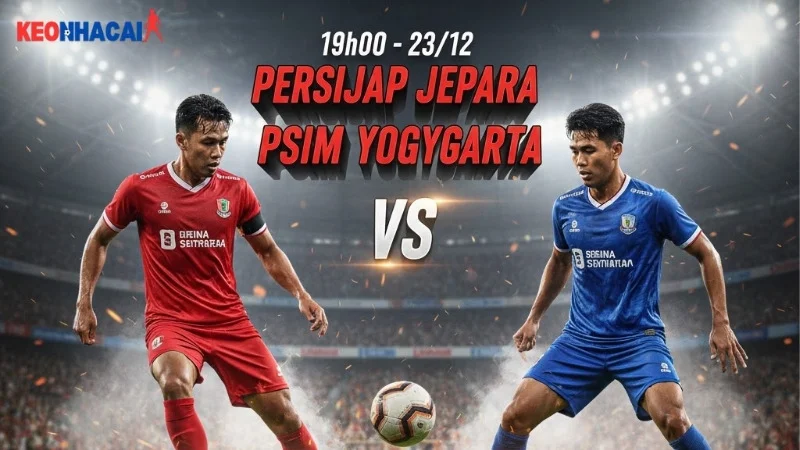 nhan-dinh-persijap-jepara-vs-psim-yogyakarta-19h00-ngay-23-12-vdqg-indonesia-2025-26