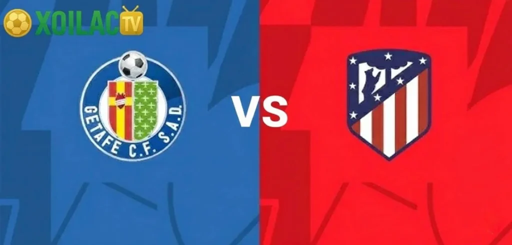 Nhận định Getafe – Atlético de Madrid vào lúc 00:30 ngày 24/11