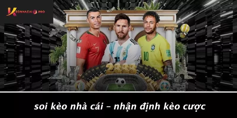 Soi Kèo Nhà Cái – Nhận Định Kèo Cược Soi Kèo Nhà Cái – Nhận Định Kèo Cược