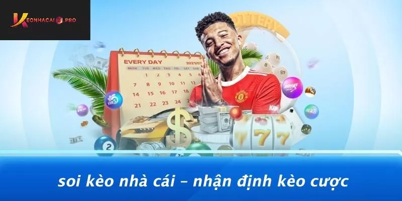 Soi Kèo Nhà Cái – Nhận Định Kèo Cược Soi Kèo Nhà Cái – Nhận Định Kèo Cược