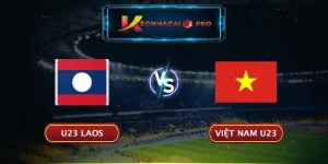 SOI KÈO U23 LAOS VS VIỆT NAM U23: TRẬN CẦU CĂNG THẲNG NGÀY 05/06/2025
