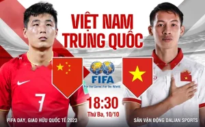 Soi kèo Việt Nam vs Trung Quốc (18h35 ngày 10/10)