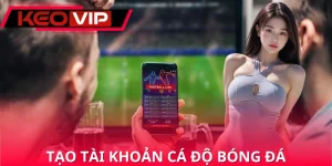 Tài Khoản Cá Độ Bóng Đá