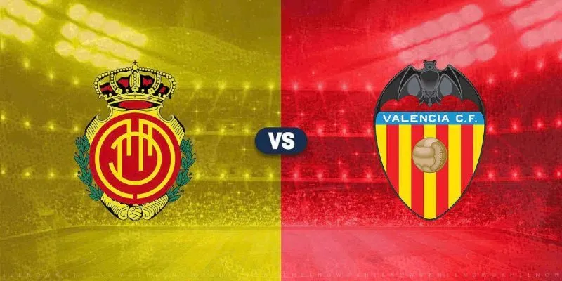 Đánh giá phong độ của cả Valencia vs Mallorca