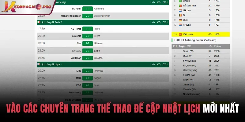 Vào các chuyên trang thể thao để cập nhật lịch mới nhất Vào các chuyên trang thể thao để cập nhật lịch mới nhất