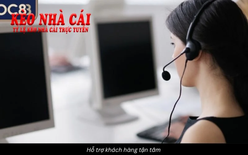 Hỗ trợ khách hàng soc88 tận tâm chuyên nghiệp